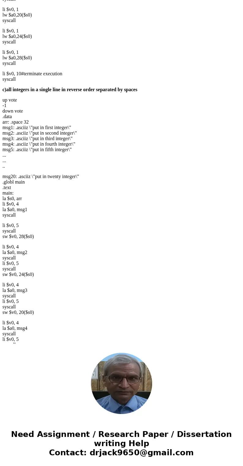 Code in assembly programming **MIPS** Write a program that reads an array of 20 integers with an appropriate prompt, stores it, and then prints in three formats