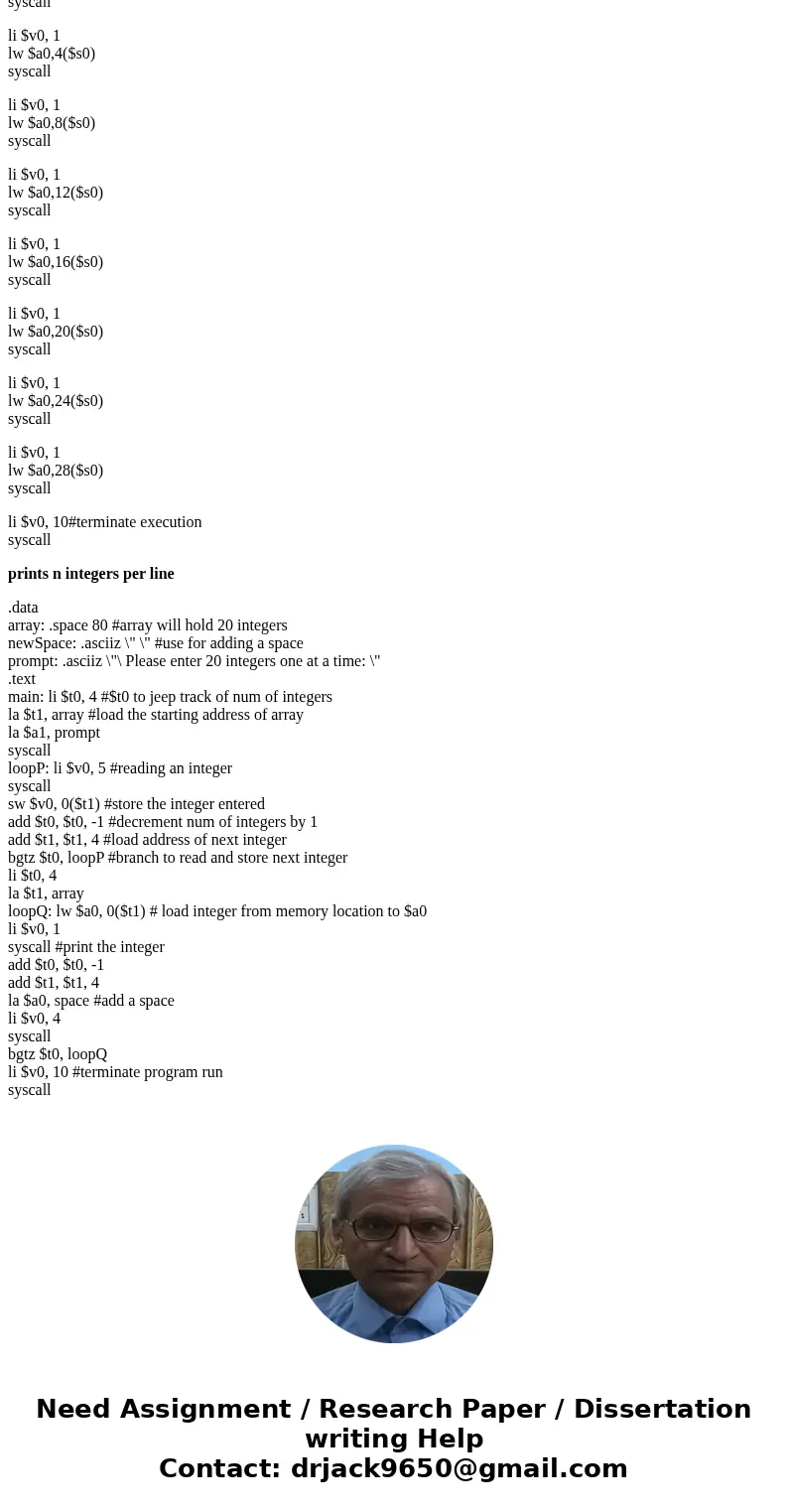 Code in assembly programming **MIPS** Write a program that reads an array of 20 integers with an appropriate prompt, stores it, and then prints in three formats
