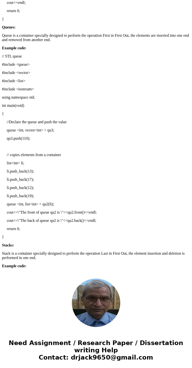 Compare the container classes of Lists, Queues,and Stacks and Sets, Maps, and Priority Queues and describe what each one does and how, and write a C++ example o Compare the container classes of Lists, Queues,and Stacks and Sets, Maps, and Priority Queues and describe what each one does and how, and write a C++ example o