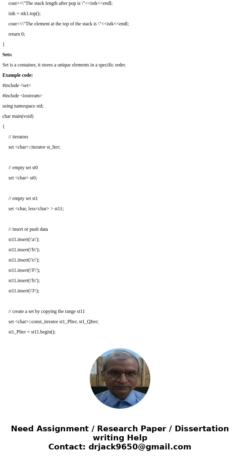 Compare the container classes of Lists, Queues,and Stacks and Sets, Maps, and Priority Queues and describe what each one does and how, and write a C++ example o Compare the container classes of Lists, Queues,and Stacks and Sets, Maps, and Priority Queues and describe what each one does and how, and write a C++ example o