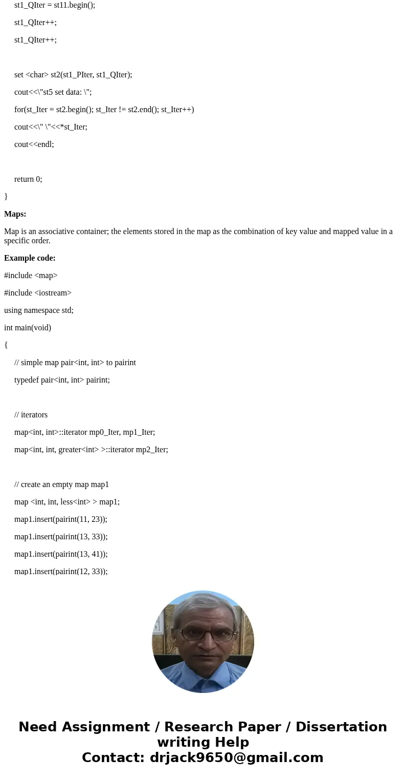 Compare the container classes of Lists, Queues,and Stacks and Sets, Maps, and Priority Queues and describe what each one does and how, and write a C++ example o Compare the container classes of Lists, Queues,and Stacks and Sets, Maps, and Priority Queues and describe what each one does and how, and write a C++ example o