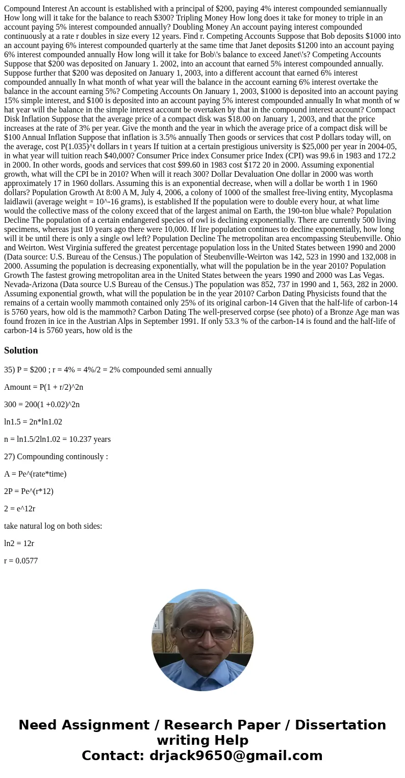 Compound Interest An account is established with a principal of $200, paying 4% interest compounded semiannually How long will it take for the balance to reach  Compound Interest An account is established with a principal of $200, paying 4% interest compounded semiannually How long will it take for the balance to reach
