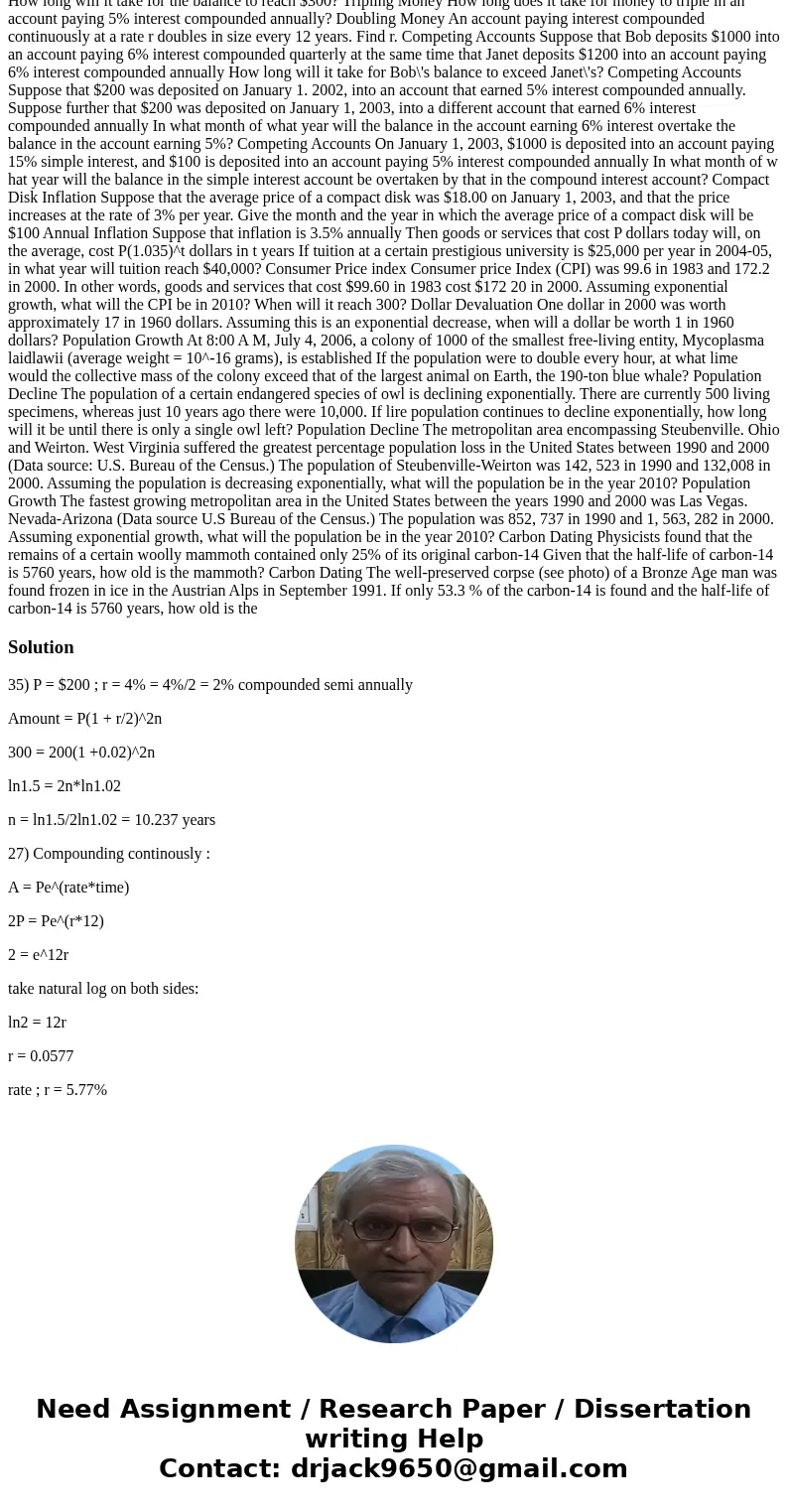 Compound Interest An account is established with a principal of $200, paying 4% interest compounded semiannually How long will it take for the balance to reach  Compound Interest An account is established with a principal of $200, paying 4% interest compounded semiannually How long will it take for the balance to reach