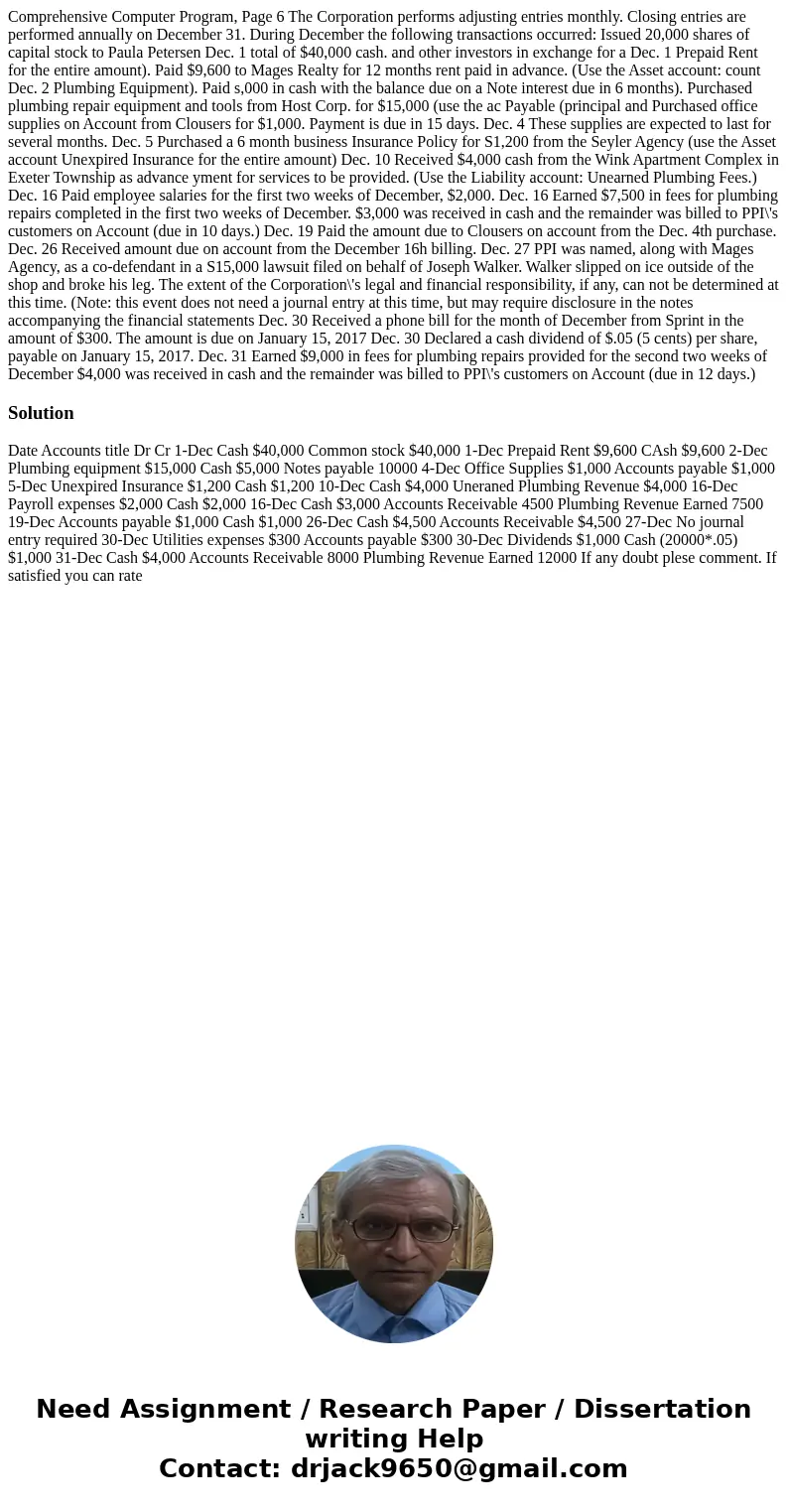 Comprehensive Computer Program, Page 6 The Corporation performs adjusting entries monthly. Closing entries are performed annually on December 31. During Decemb  Comprehensive Computer Program, Page 6 The Corporation performs adjusting entries monthly. Closing entries are performed annually on December 31. During Decemb
