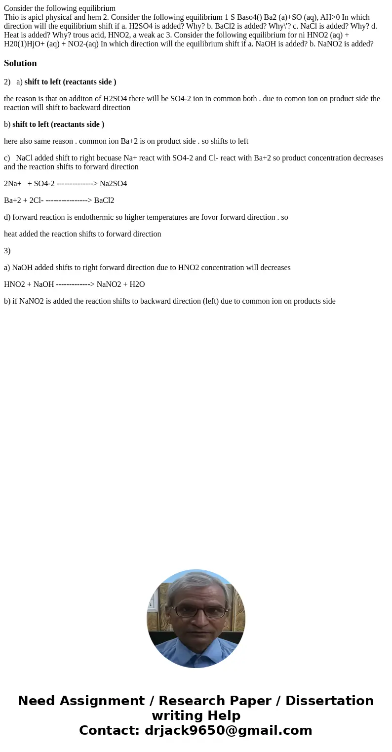 Consider the following equilibrium Thio is apicl physicaf and hem 2. Consider the following equilibrium 1 S Baso4() Ba2 (a)+SO (aq), AH>0 In which direction  Consider the following equilibrium Thio is apicl physicaf and hem 2. Consider the following equilibrium 1 S Baso4() Ba2 (a)+SO (aq), AH>0 In which direction