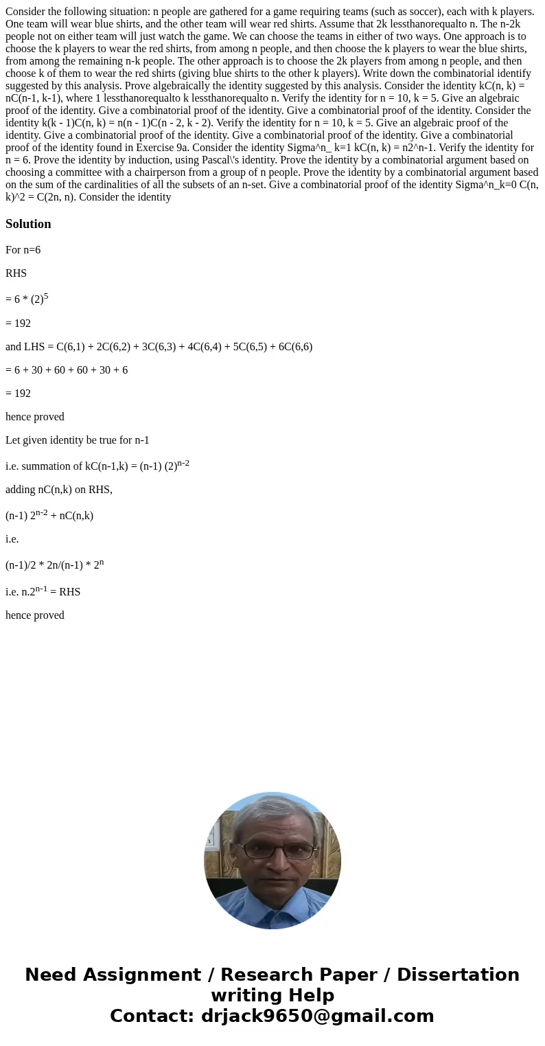  Consider the following situation: n people are gathered for a game requiring teams (such as soccer), each with k players. One team will wear blue shirts, and t