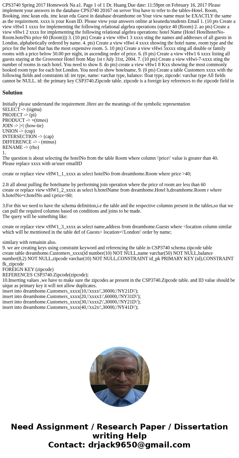 CPS3740 Spring 2017 Homework Na a1. Page 1 of 1 Dr. Huang Due date: 11:59pm on February 16, 2017 Please implement your answers in the database CPS3740 20167 on  CPS3740 Spring 2017 Homework Na a1. Page 1 of 1 Dr. Huang Due date: 11:59pm on February 16, 2017 Please implement your answers in the database CPS3740 20167 on