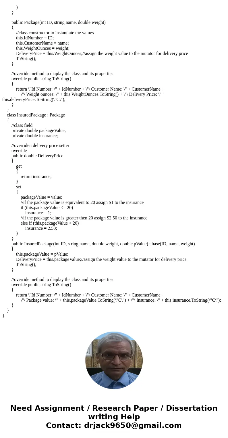 Create a C# console application named PackageDemo that declares and demonstrates objects of the package class and its descendants. The package class includes au