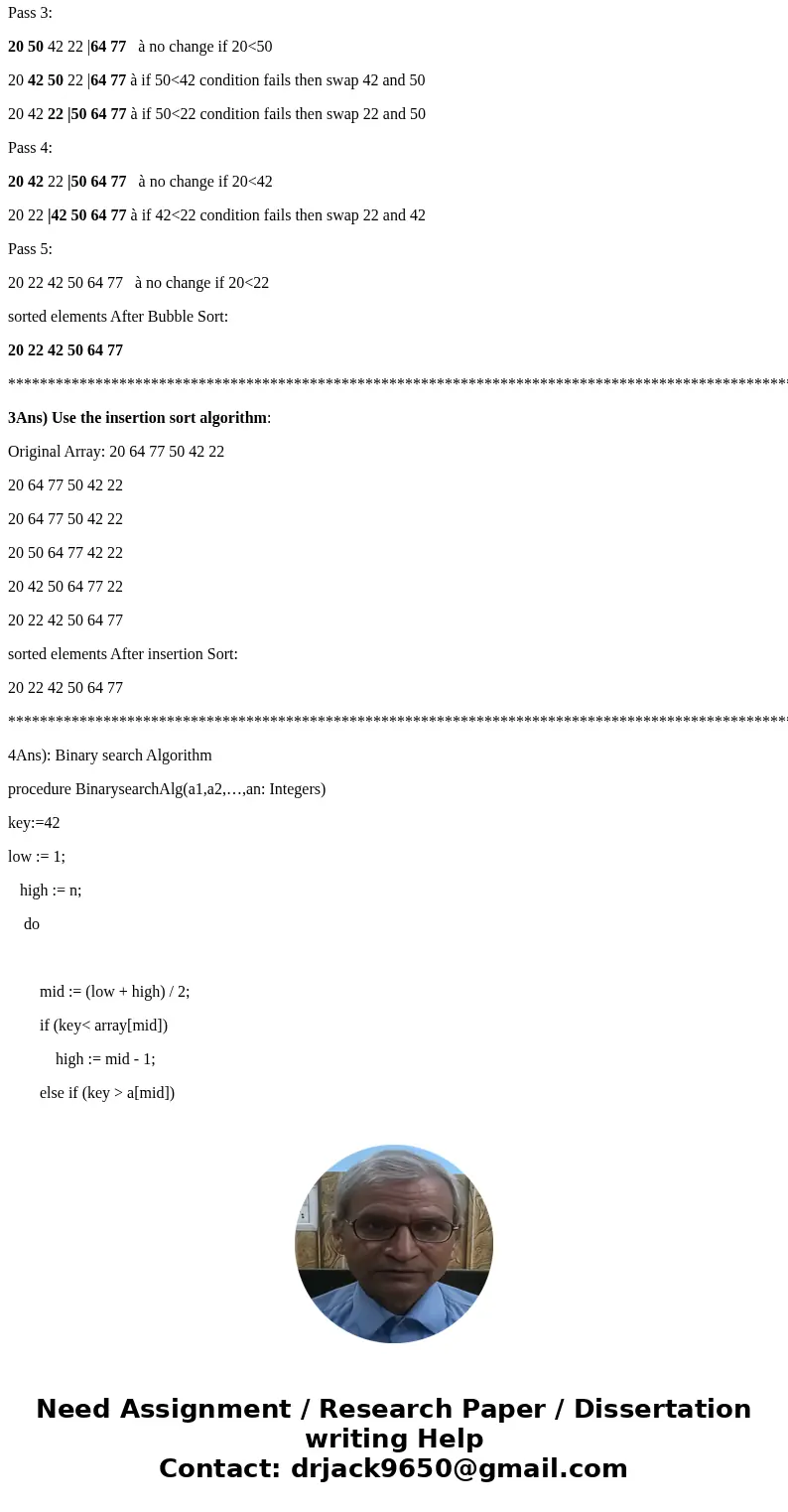  Describe an algorithm that takes a list of n integers a1, a2, ..., an and finds the average of the largest and smallest integers in the list. Use the bubble so