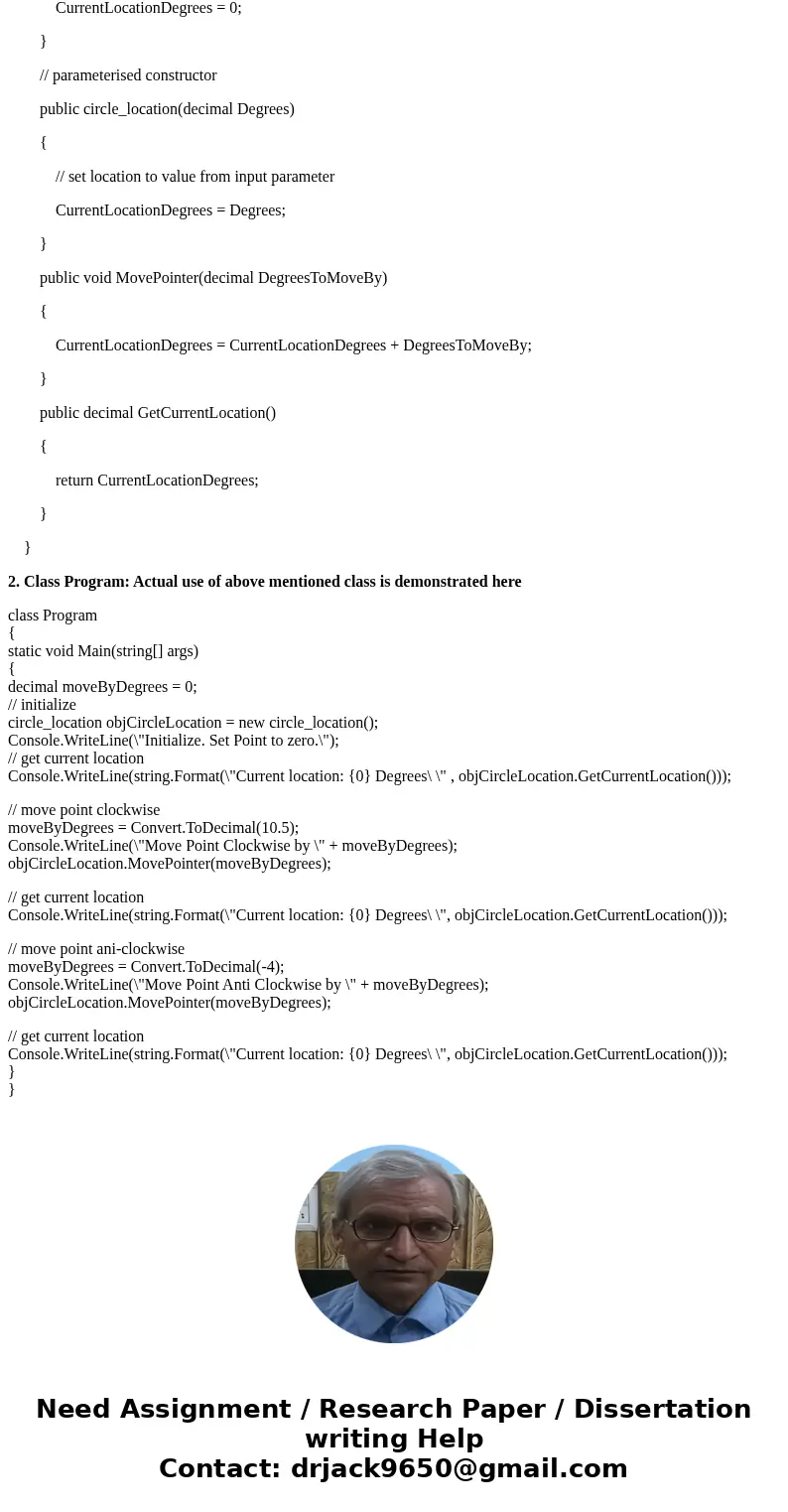 Design and implement a class called circle_location to keep track of the position of a single point that travels around a circle. An object of this class record Design and implement a class called circle_location to keep track of the position of a single point that travels around a circle. An object of this class record