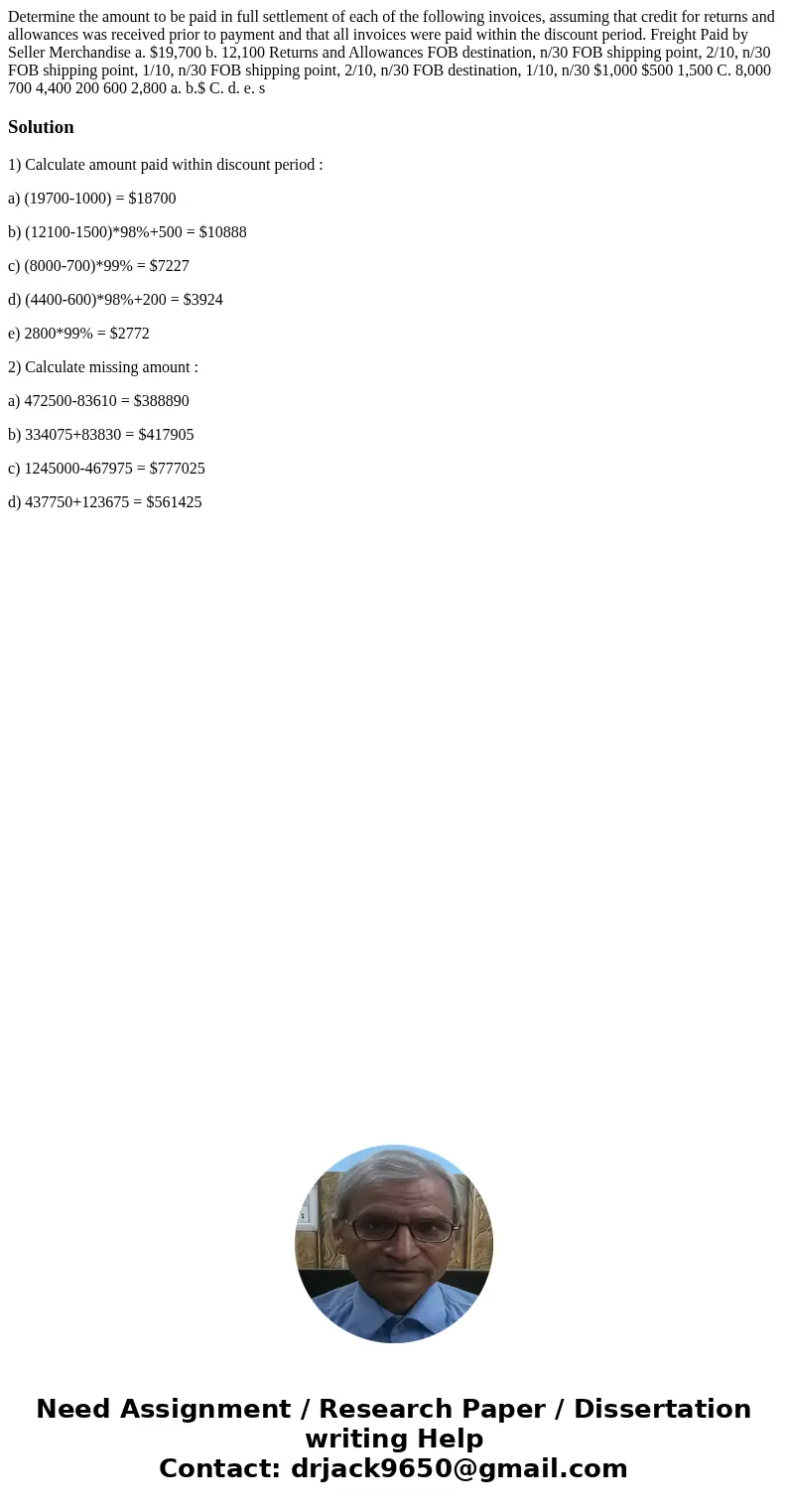 Determine the amount to be paid in full settlement of each of the following invoices, assuming that credit for returns and allowances was received prior to pay  Determine the amount to be paid in full settlement of each of the following invoices, assuming that credit for returns and allowances was received prior to pay