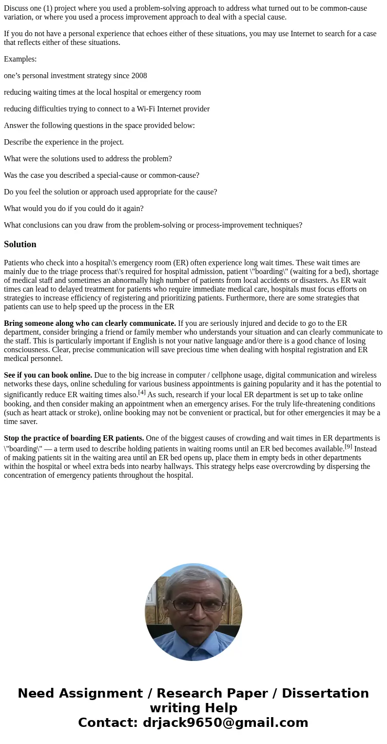 Discuss one (1) project where you used a problem-solving approach to address what turned out to be common-cause variation, or where you used a process improveme Discuss one (1) project where you used a problem-solving approach to address what turned out to be common-cause variation, or where you used a process improveme