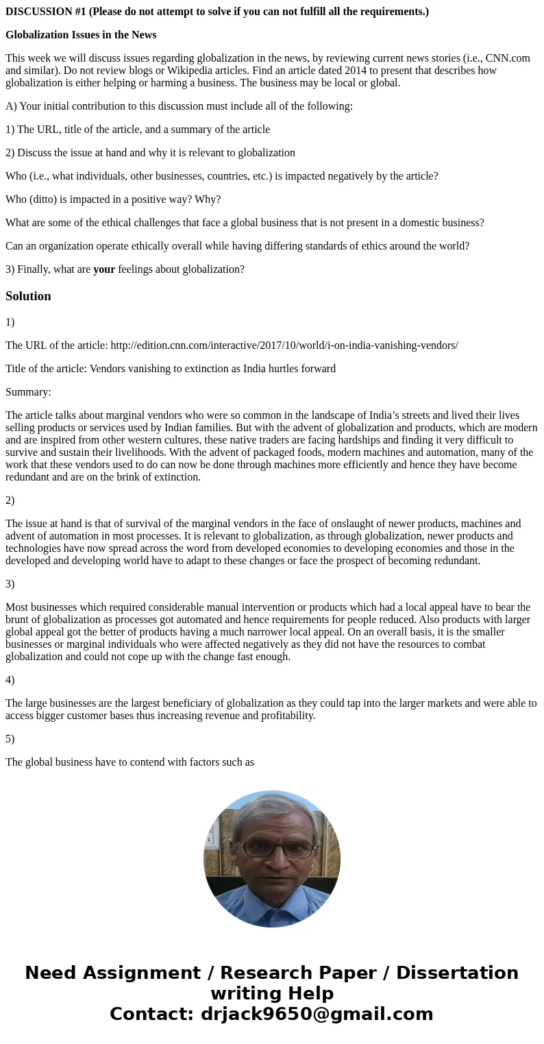 DISCUSSION #1 (Please do not attempt to solve if you can not fulfill all the requirements.) Globalization Issues in the News This week we will discuss issues re