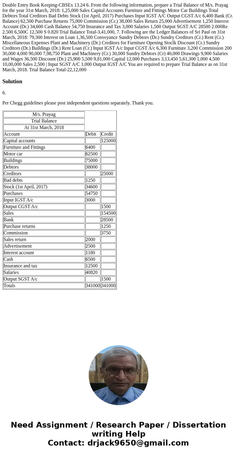 Double Entry Book Keeping-CBSEx 13.24 6. From the following information, prepare a Trial Balance of M/s. Prayag for the year 31st March, 2018: 1,25,000 Sales C