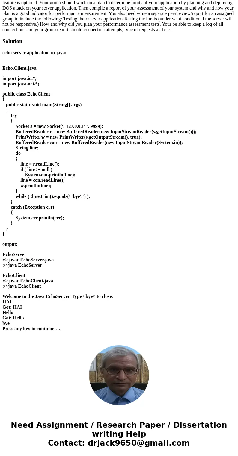 Each team will develop and deploy an echo server application which can handle simultaneous connections and request processing. Make sure to record all your pla  Each team will develop and deploy an echo server application which can handle simultaneous connections and request processing. Make sure to record all your pla