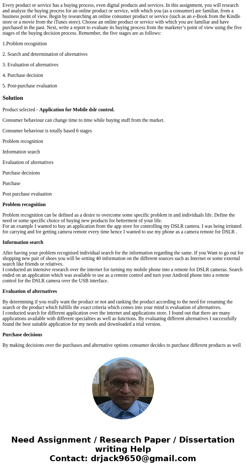 Every product or service has a buying process, even digital products and services. In this assignment, you will research and analyze the buying process for an o