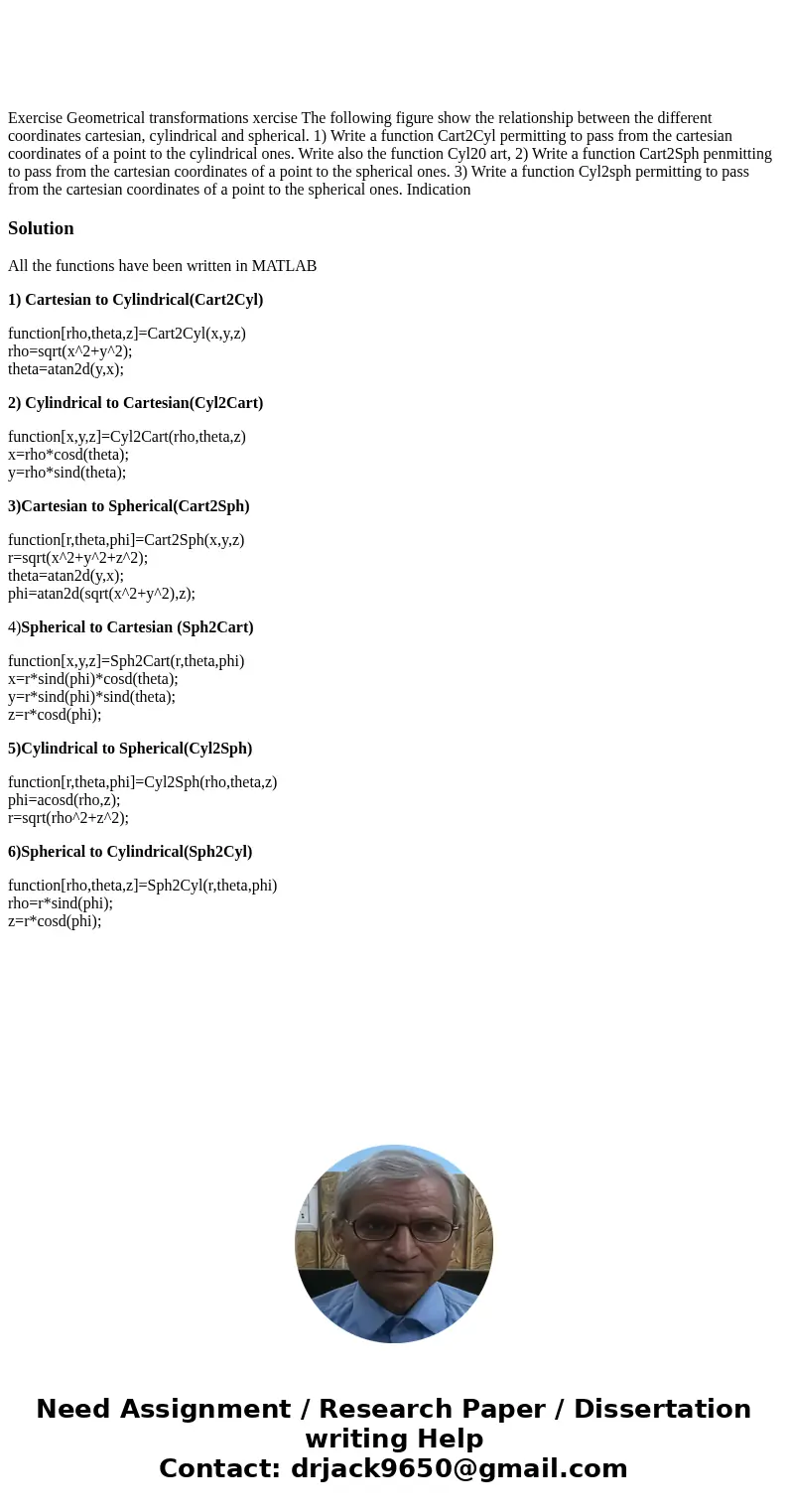 Exercise Geometrical transformations xercise The following figure show the relationship between the different coordinates cartesian, cylindrical and spherical.  Exercise Geometrical transformations xercise The following figure show the relationship between the different coordinates cartesian, cylindrical and spherical.
