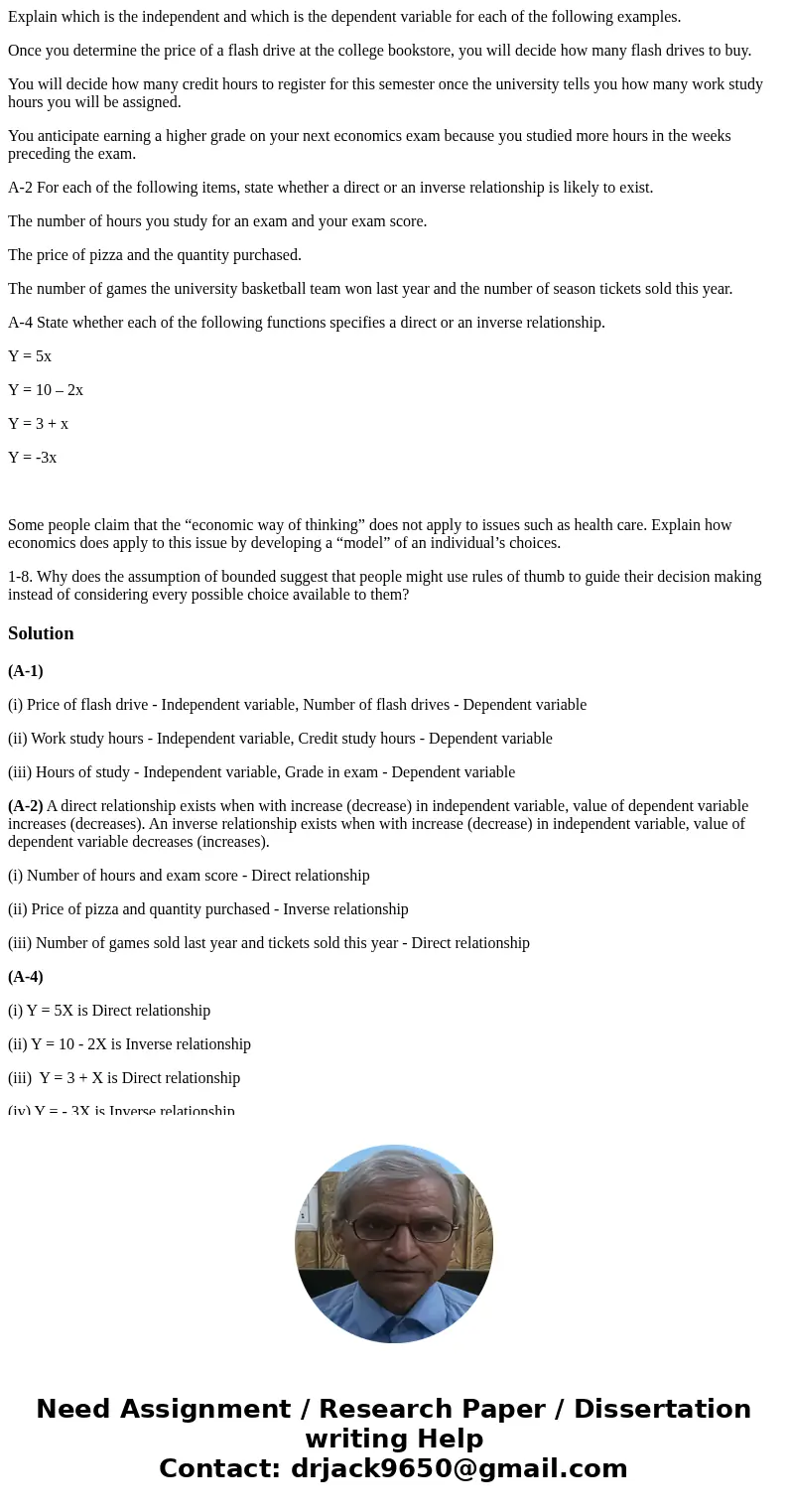 Explain which is the independent and which is the dependent variable for each of the following examples. Once you determine the price of a flash drive at the co Explain which is the independent and which is the dependent variable for each of the following examples. Once you determine the price of a flash drive at the co