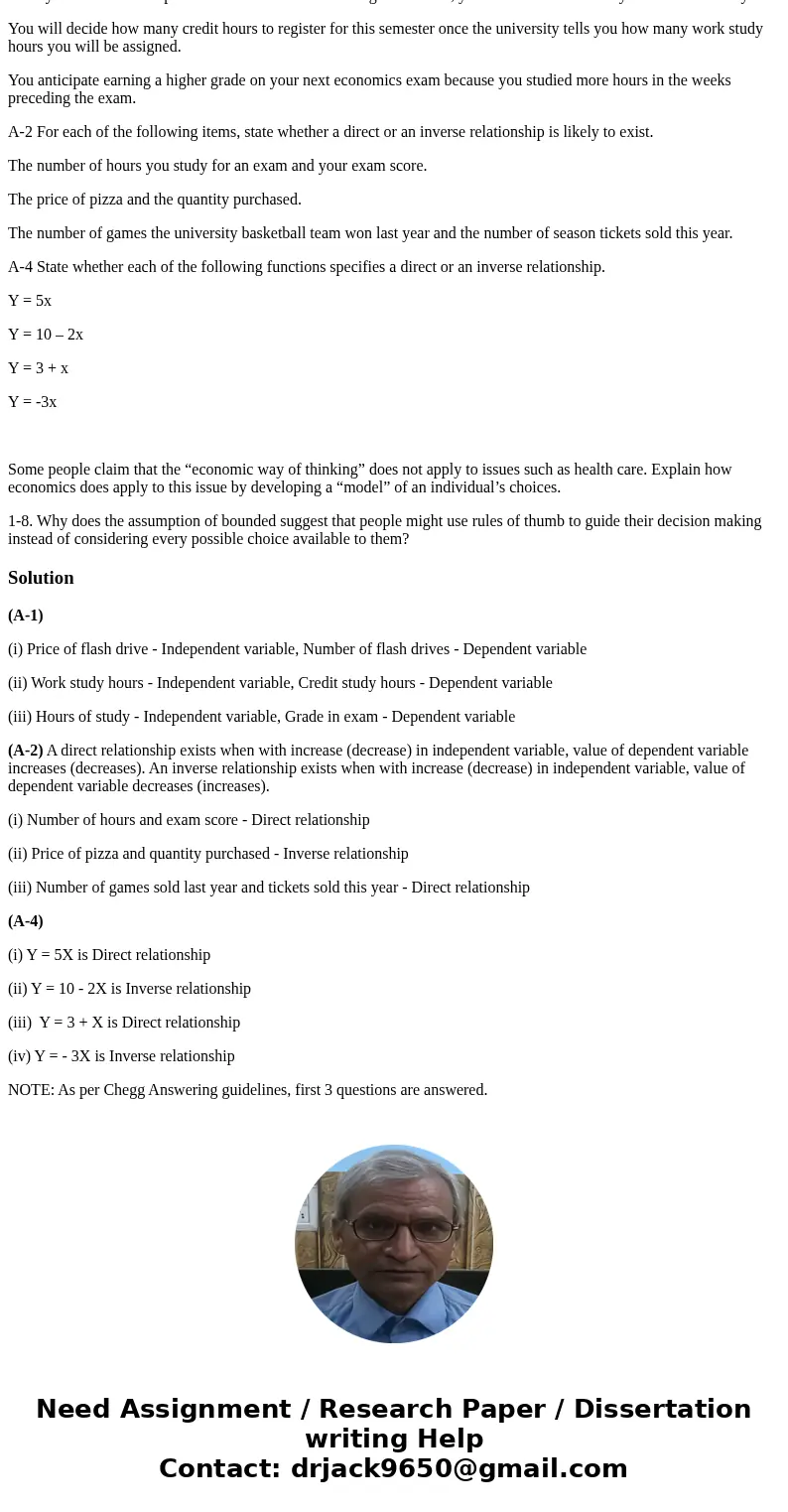 Explain which is the independent and which is the dependent variable for each of the following examples. Once you determine the price of a flash drive at the co Explain which is the independent and which is the dependent variable for each of the following examples. Once you determine the price of a flash drive at the co