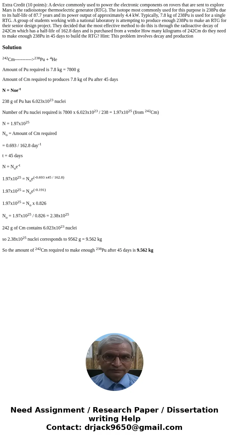  Extra Credit (10 points): A device commonly used to power the electronic components on rovers that are sent to explore Mars is the radioisotope thermoelectric 