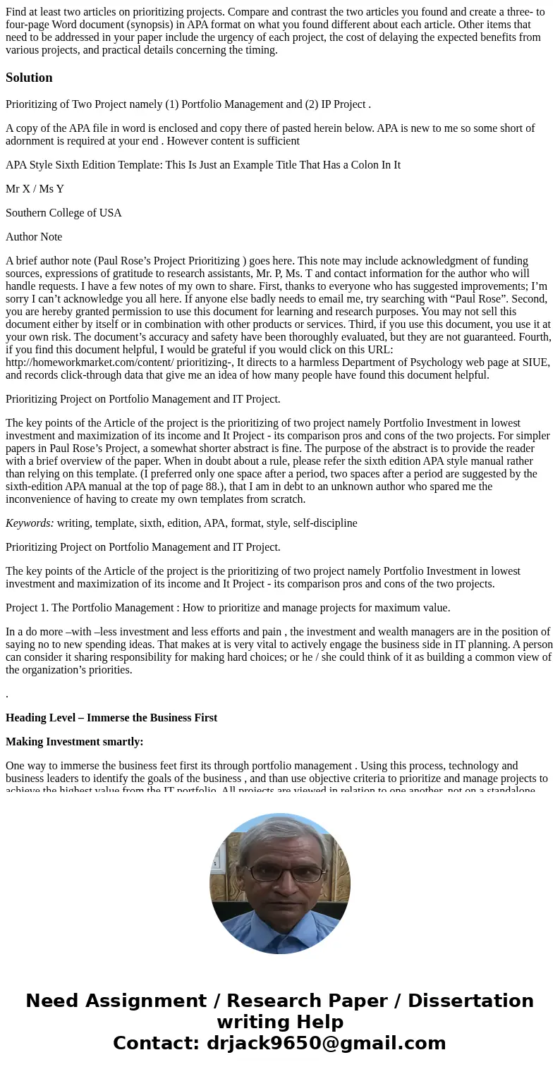 Find at least two articles on prioritizing projects. Compare and contrast the two articles you found and create a three- to four-page Word document (synopsis) i Find at least two articles on prioritizing projects. Compare and contrast the two articles you found and create a three- to four-page Word document (synopsis) i