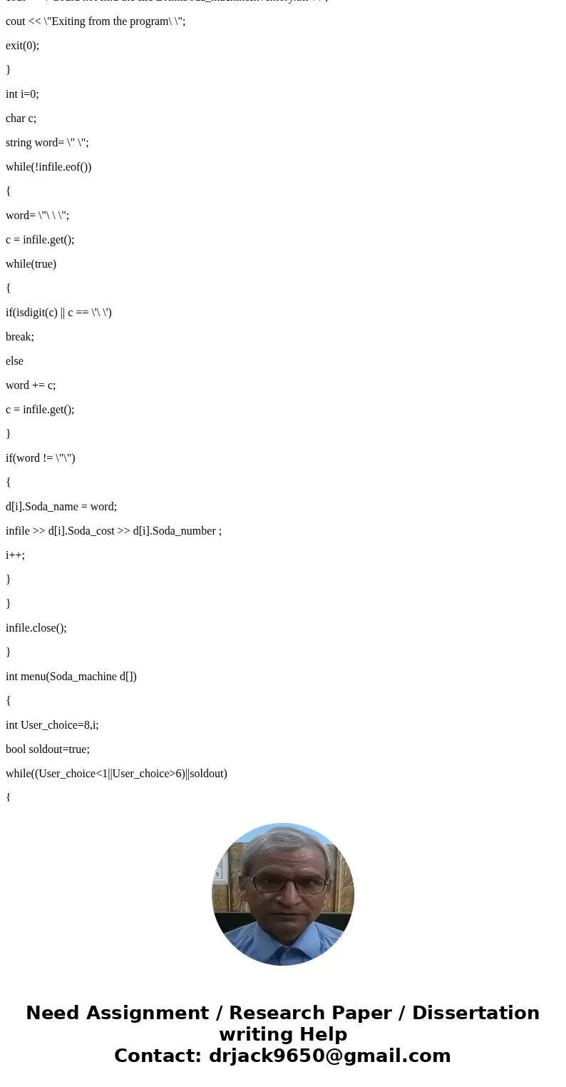  For your second programming project, you are to write a C program that will simulate a soda machine! The program is to use a struct that stores the following d