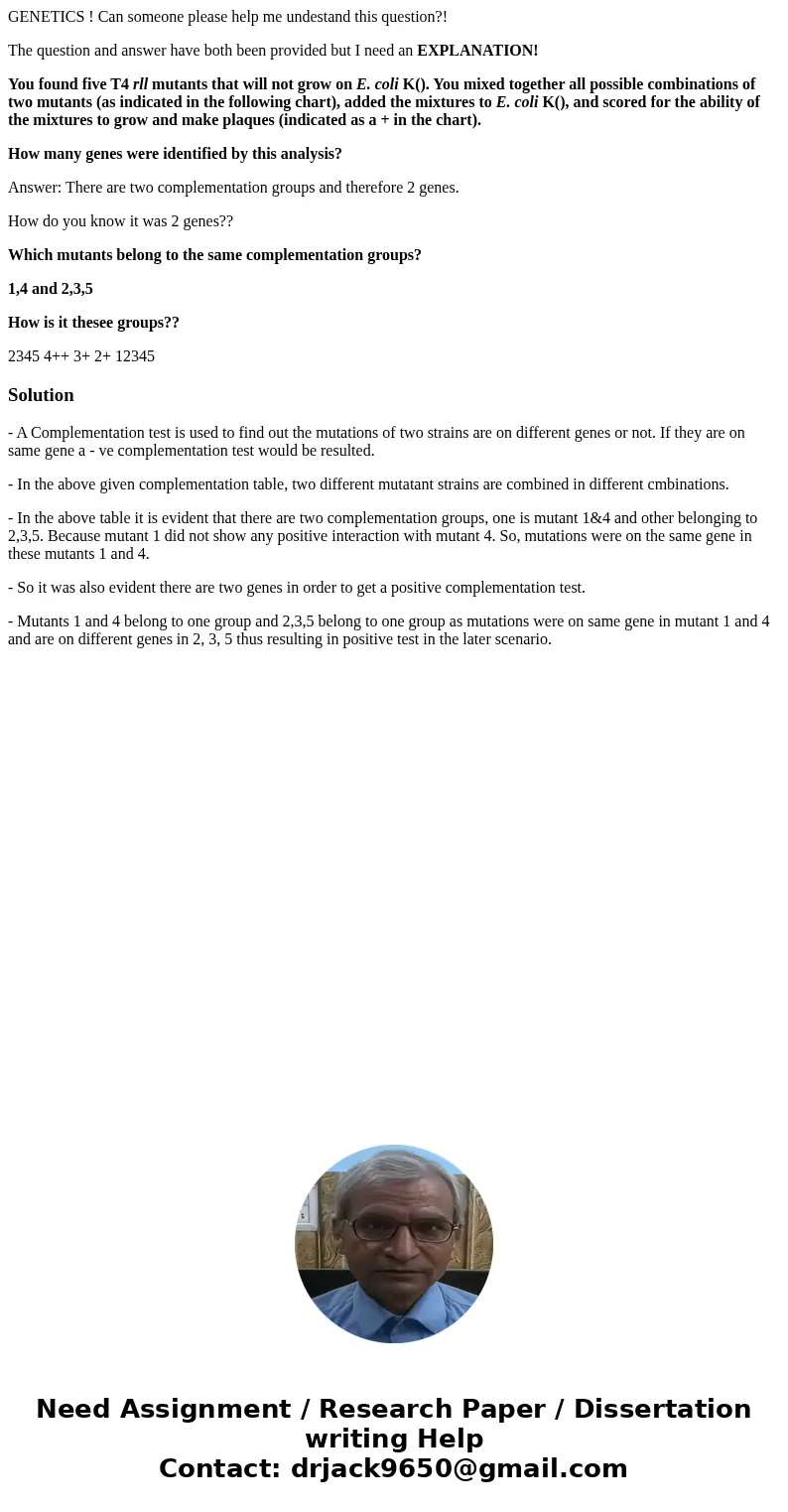 GENETICS ! Can someone please help me undestand this question?! The question and answer have both been provided but I need an EXPLANATION! You found five T4 rll GENETICS ! Can someone please help me undestand this question?! The question and answer have both been provided but I need an EXPLANATION! You found five T4 rll