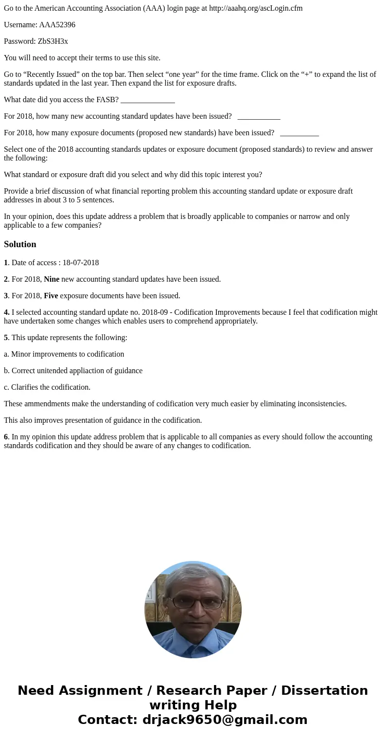Go to the American Accounting Association (AAA) login page at http://aaahq.org/ascLogin.cfm Username: AAA52396 Password: ZbS3H3x You will need to accept their t