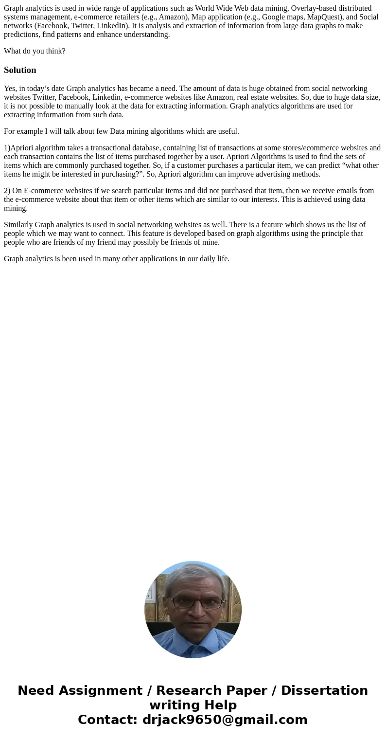 Graph analytics is used in wide range of applications such as World Wide Web data mining, Overlay-based distributed systems management, e-commerce retailers (e. Graph analytics is used in wide range of applications such as World Wide Web data mining, Overlay-based distributed systems management, e-commerce retailers (e.