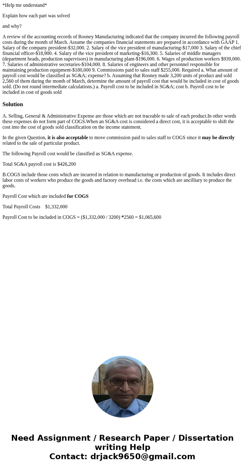 *Help me understand* Explain how each part was solved and why? A review of the accounting records of Rooney Manufacturing indicated that the company incurred th *Help me understand* Explain how each part was solved and why? A review of the accounting records of Rooney Manufacturing indicated that the company incurred th