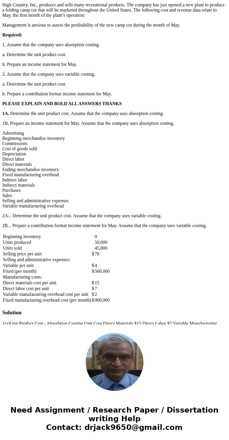 High Country, Inc., produces and sells many recreational products. The company has just opened a new plant to produce a folding camp cot that will be marketed t