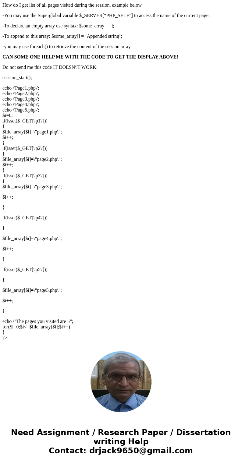 How do I get list of all pages visited during the session, example below -You may use the Superglobal variable $_SERVER[“PHP_SELF”] to access the name of the cu