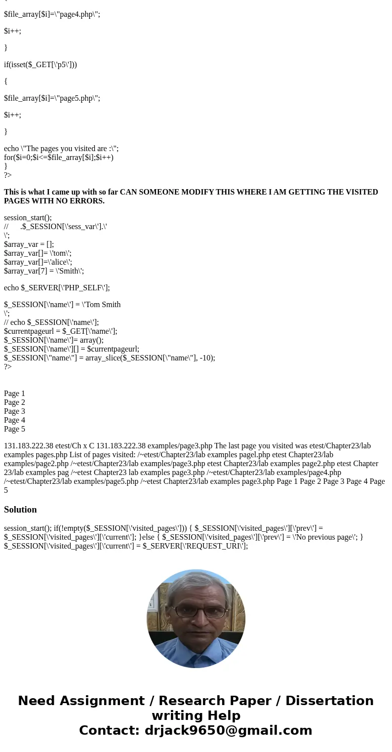 How do I get list of all pages visited during the session, example below -You may use the Superglobal variable $_SERVER[“PHP_SELF”] to access the name of the cu