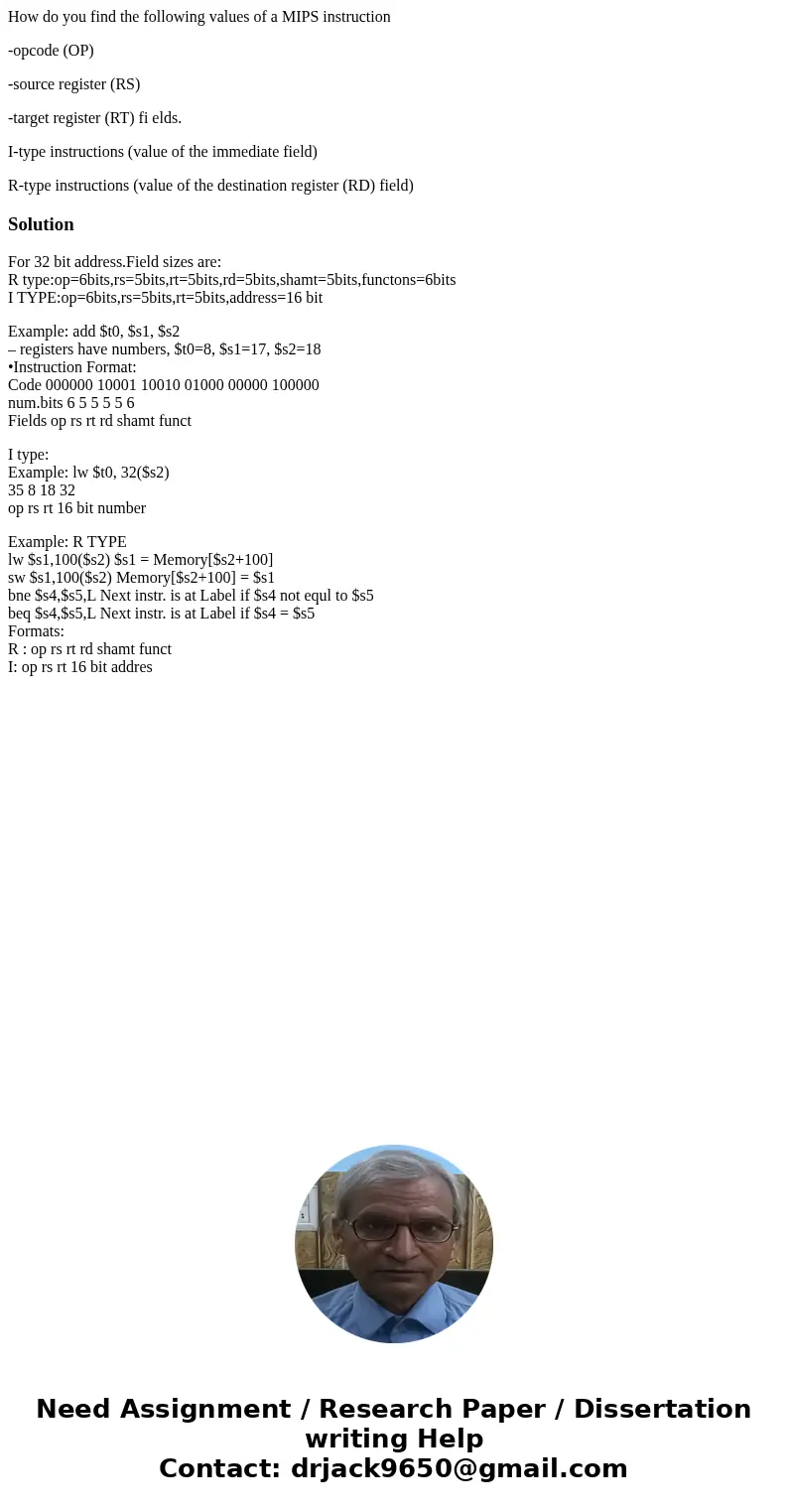 How do you find the following values of a MIPS instruction -opcode (OP) -source register (RS) -target register (RT) fi elds. I-type instructions (value of the i