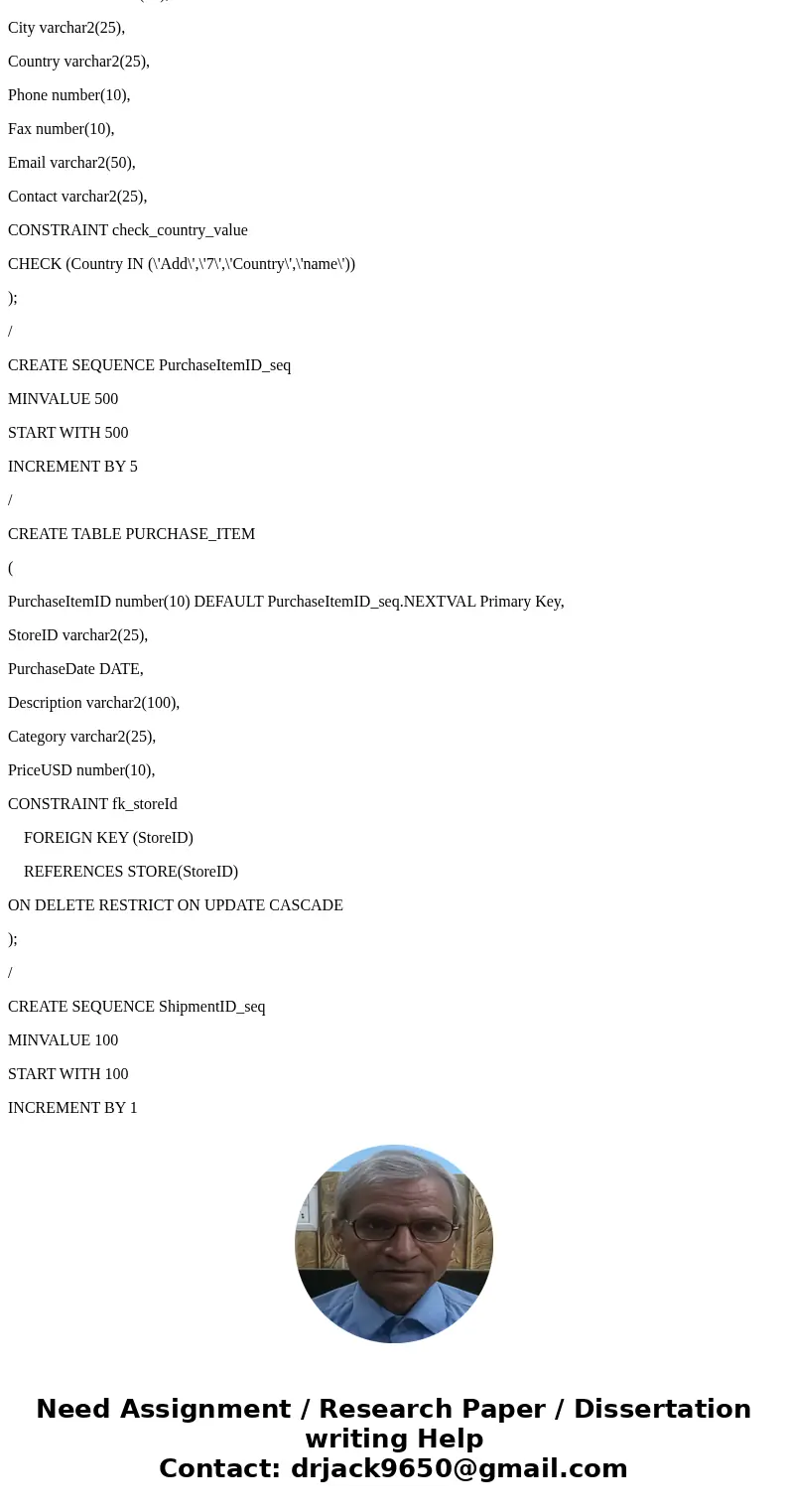 I don;t think I\'m on the right track at all for answering this question ( CREATE TABLE STORE ( StoreID nchar(10) Primary key, StoreName varchar2(25), City varc I don;t think I\'m on the right track at all for answering this question ( CREATE TABLE STORE ( StoreID nchar(10) Primary key, StoreName varchar2(25), City varc