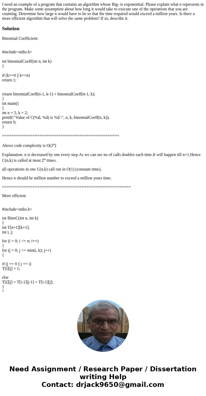I need an example of a program that contains an algorithm whose Big- is exponential. Please explain what n represents in the program. Make some assumption about