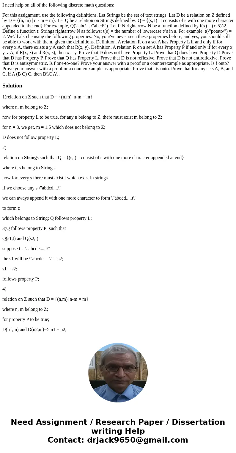 I need help on all of the following discrete math questions: For this assignment, use the following definitions. Let Strings be the set of text strings. Let D b