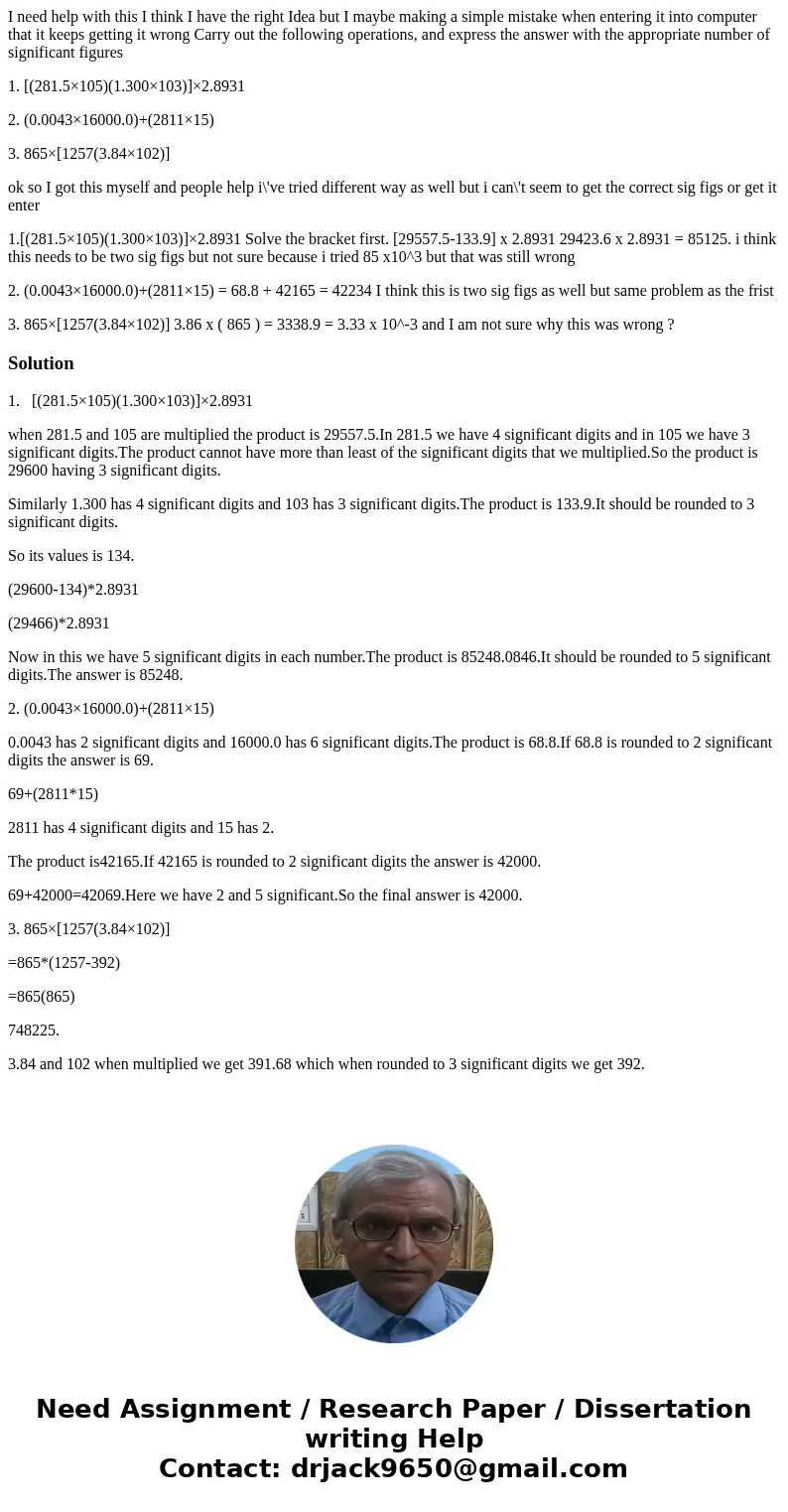 I need help with this I think I have the right Idea but I maybe making a simple mistake when entering it into computer that it keeps getting it wrong Carry out  I need help with this I think I have the right Idea but I maybe making a simple mistake when entering it into computer that it keeps getting it wrong Carry out