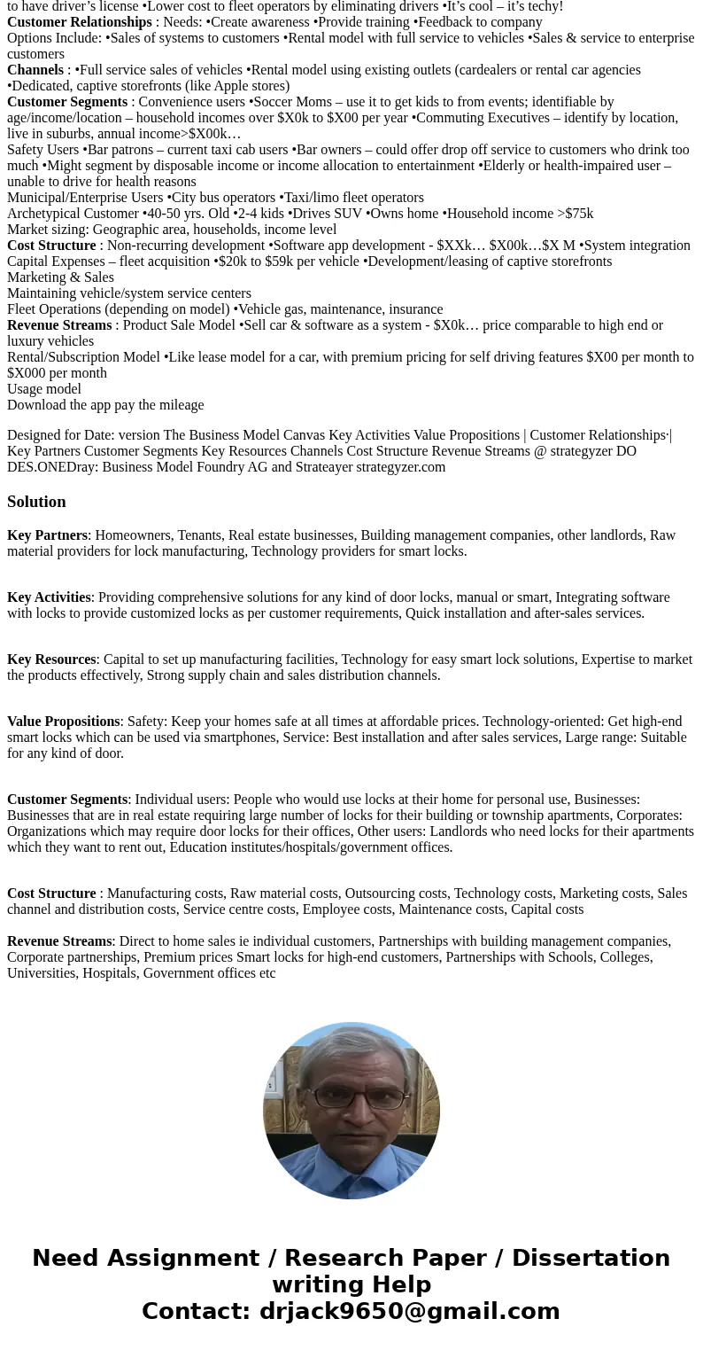 I want to write about the Door Lock Business (Please fill in) There is an example. Designed for : Door Lock for Apartment Key Partners : Key Activities : Key Re