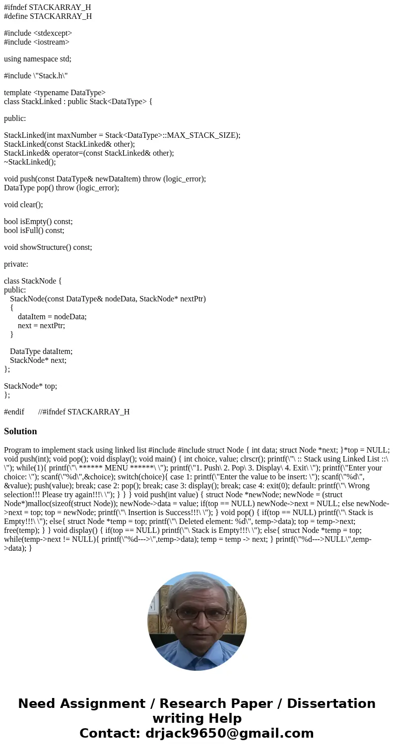 - implement the Stack ADT (50 points) using the linked list approach #include \