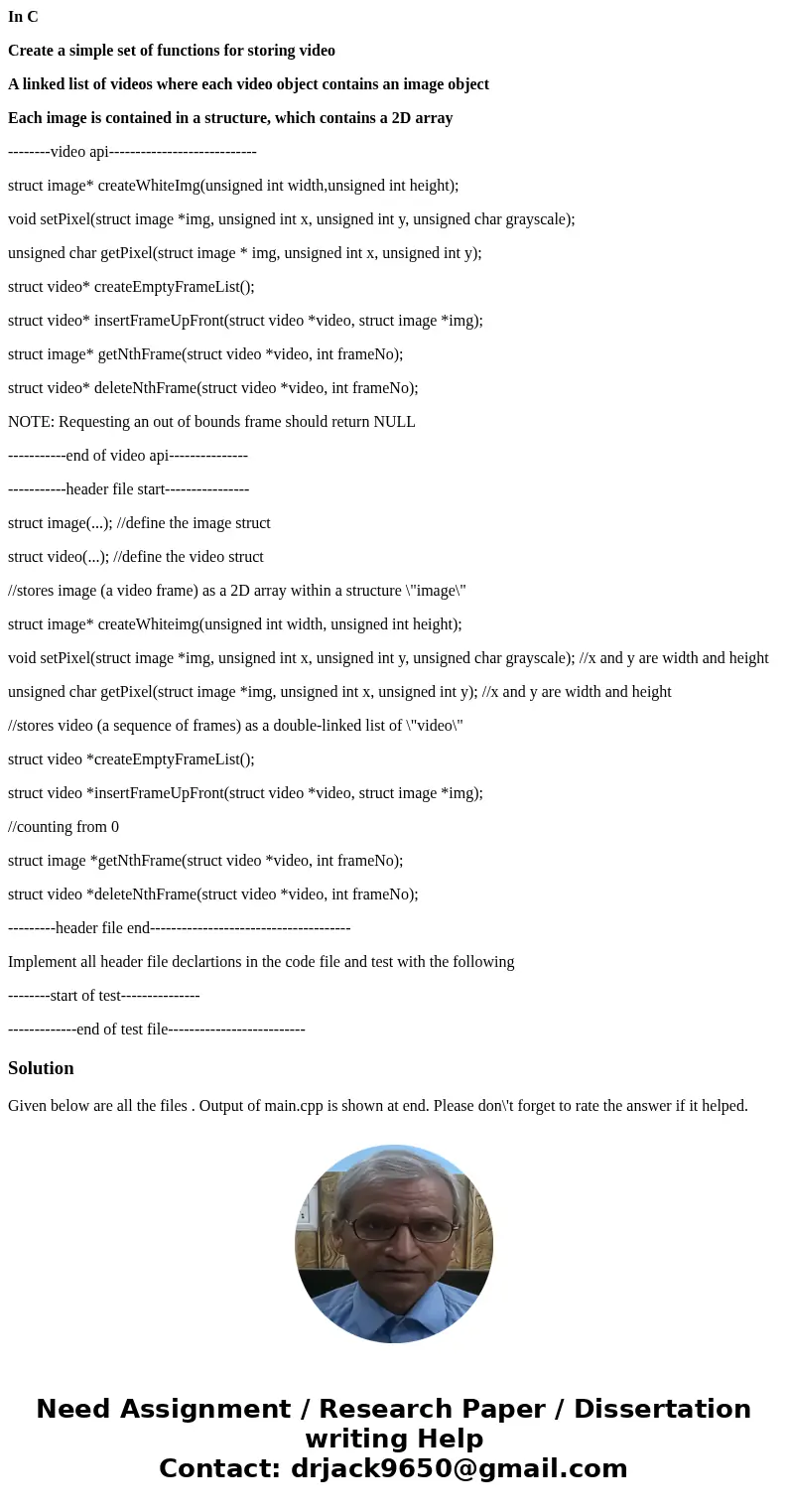 In C Create a simple set of functions for storing video A linked list of videos where each video object contains an image object Each image is contained in a st