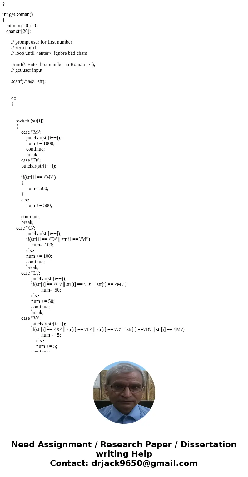 In C language please!!!! Pseudocode provided!!! Write an interactive program that can be used as a Roman numeral calculator. The program will accept two Roman n In C language please!!!! Pseudocode provided!!! Write an interactive program that can be used as a Roman numeral calculator. The program will accept two Roman n