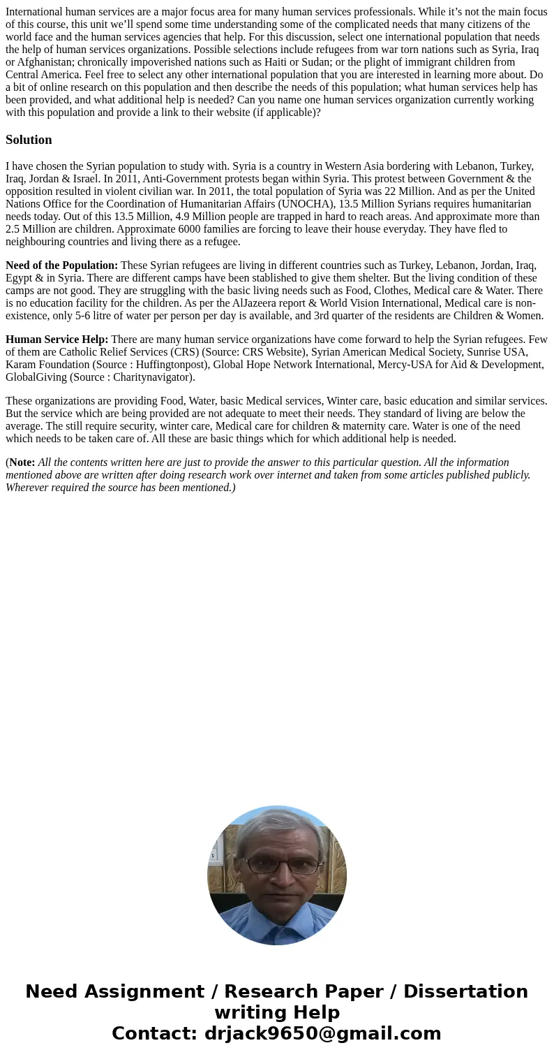 International human services are a major focus area for many human services professionals. While it’s not the main focus of this course, this unit we’ll spend s International human services are a major focus area for many human services professionals. While it’s not the main focus of this course, this unit we’ll spend s
