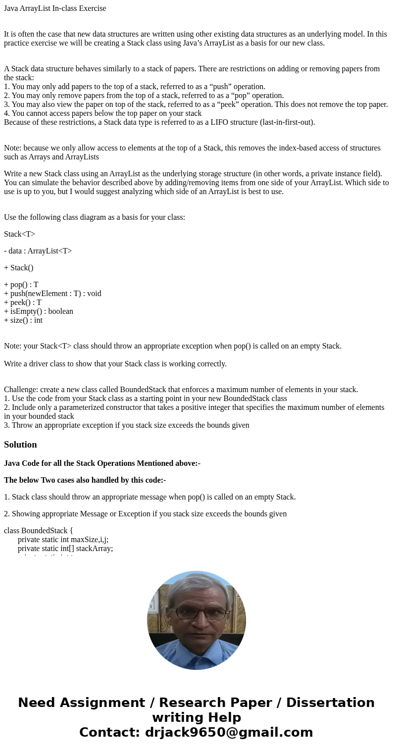 Java ArrayList In-class Exercise It is often the case that new data structures are written using other existing data structures as an underlying model. In this 