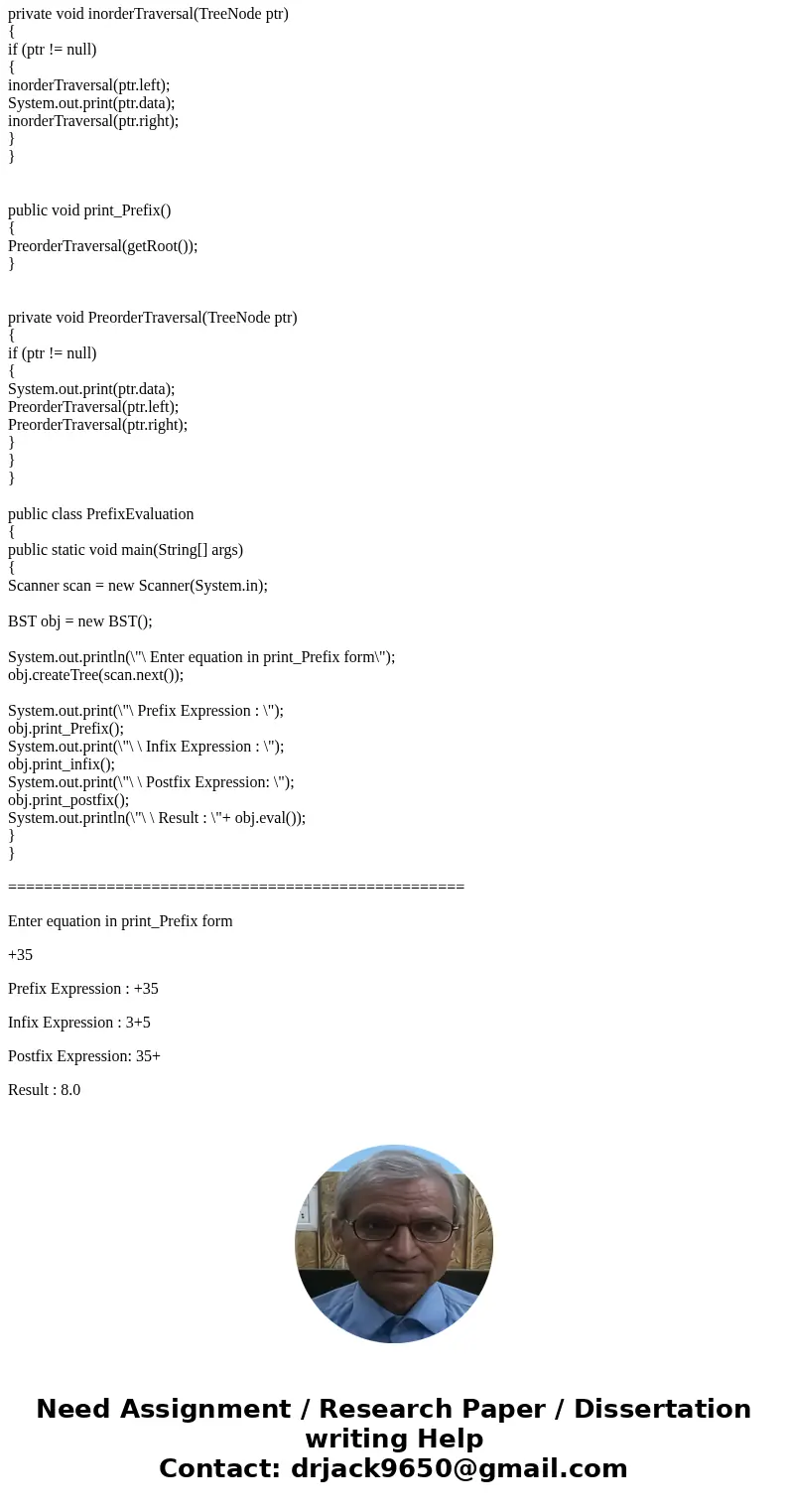 Java program to implement a binary tree for an given expression using preorder and then solving the expression.Solutionpackage snippet; import java.util.Scanner