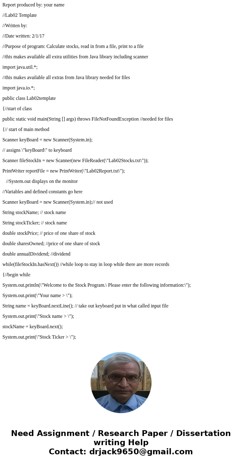 Java Start with the LAB02 template. Keep the input of the user name from the keyboard and the output message to the monitor Make the following changes: INPUT In