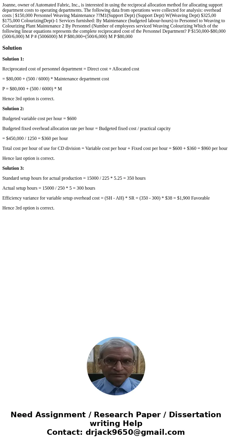 Joanne, owner of Automated Fabric, Inc., is interested in using the reciprocal allocation method for allocating support department costs to operating departmen  Joanne, owner of Automated Fabric, Inc., is interested in using the reciprocal allocation method for allocating support department costs to operating departmen