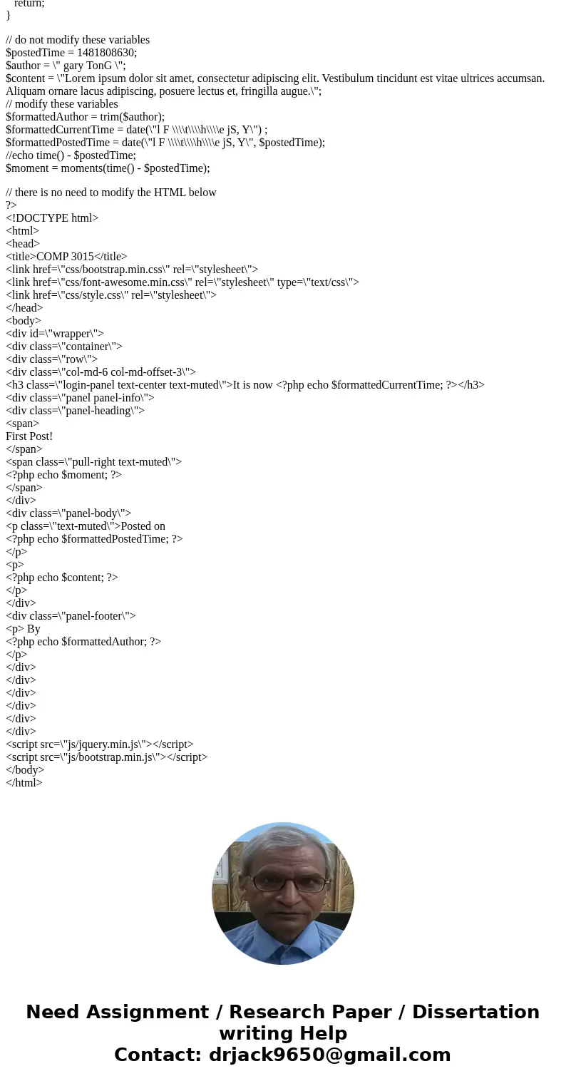 Lab 2 The purpose of this lab is to work with functions and time stamps. Start with the php code below the question: • Using string functions, clean up the $aut