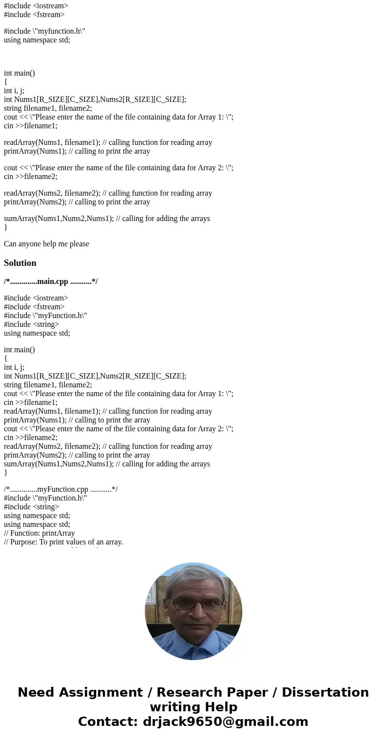 Lab Exercise — 2-D Arrays in C++ In this lab exercise, you are required to write a C++ program to add two 4 * 5 matrices and then output the results to the scre