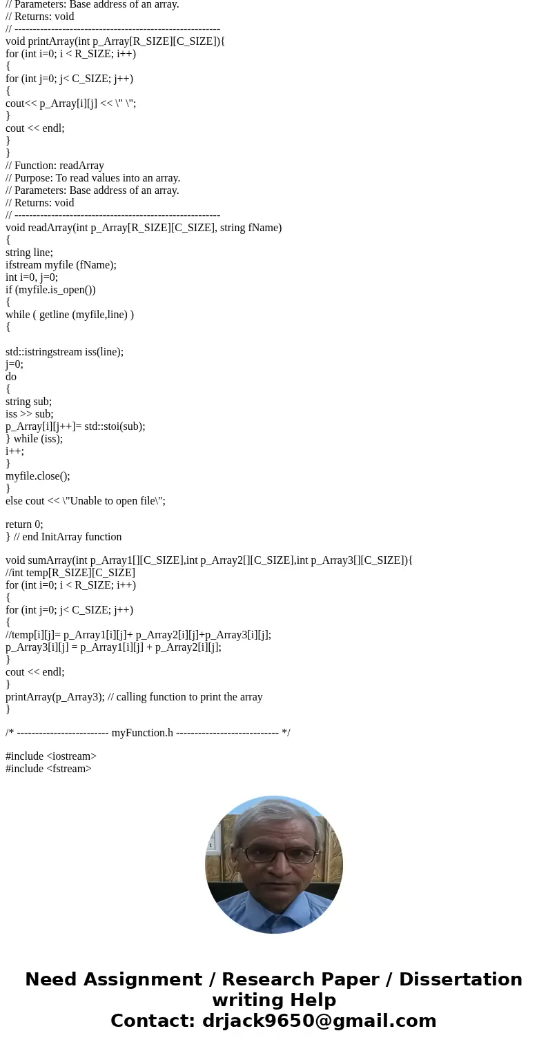 Lab Exercise — 2-D Arrays in C++ In this lab exercise, you are required to write a C++ program to add two 4 * 5 matrices and then output the results to the scre